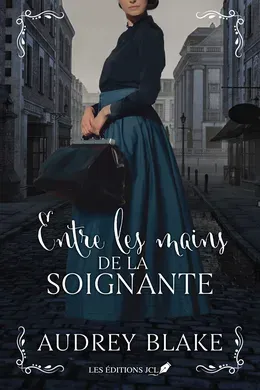 Couverture : Entre les mains de la soignante, Les Éditions JCL