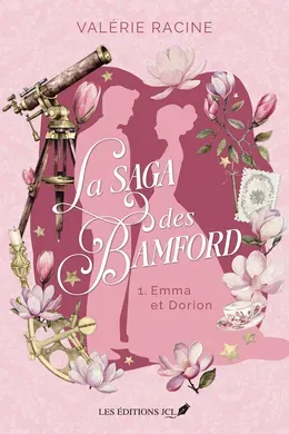 Couverture : La saga des Bamford, tome 1, Les Éditions JCL
