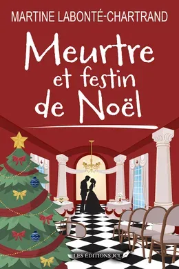 Couverture : Meurtre et festin de Noël, Les Éditions JCL