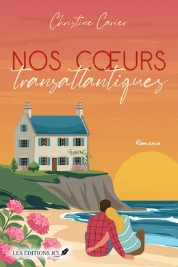 Couverture : Nos cœurs transatlantiques, Les Éditions JCL